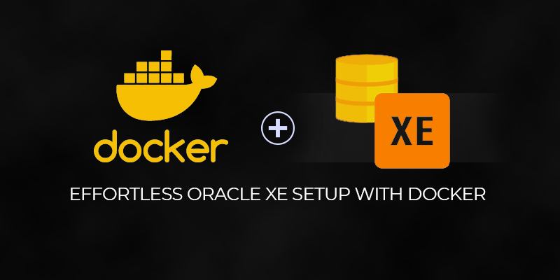 Setup Oracle XE on Dockers